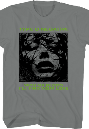 With My Blood I'll Find Your Love Type O Negative T-Shirt
