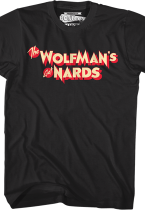 Wolfman's Got Nards Monster Squad T-Shirt