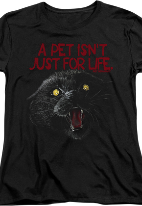Womens A Pet Isn't Just For Life Pet Sematary Shirt