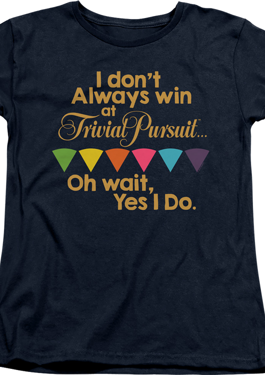 Womens Always Win Trivial Pursuit Shirt - main product image