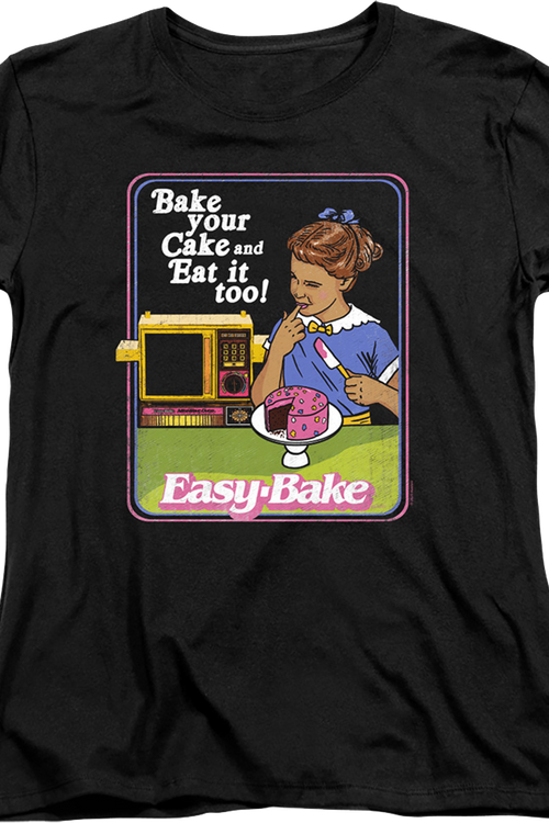 Womens Bake your Cake and Eat it too Easy-Bake Oven Shirtmain product image