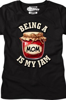 Womens Being A Mom Is My Jam Shirt