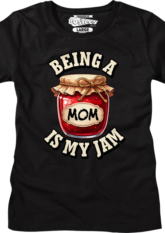 Womens Being A Mom Is My Jam Shirt - main product image