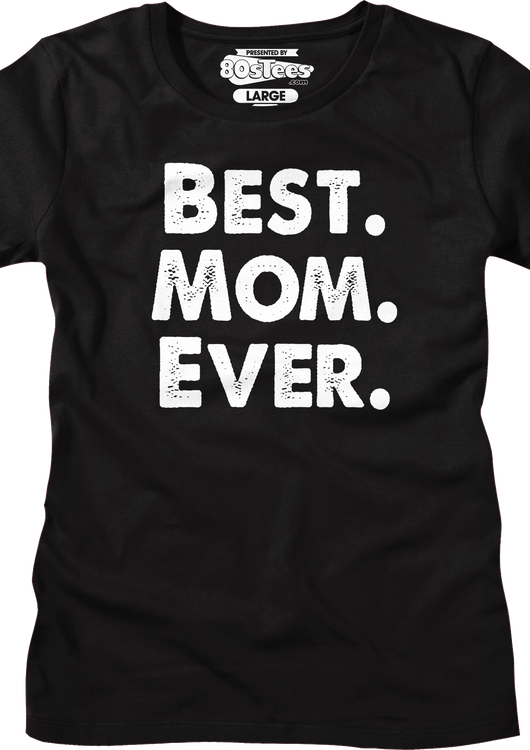Womens Best Mom Ever Shirt - main product image
