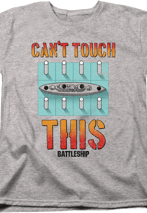 Womens Can't Touch This Battleship Shirt