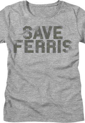 Womens Distressed Save Ferris Bueller Shirt
