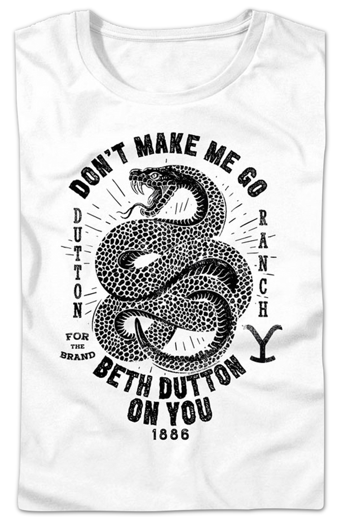 Womens Don't Make Me Go Beth Dutton On You Yellowstone Shirt