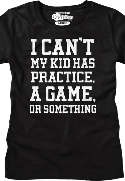 Womens I Can't Shirt