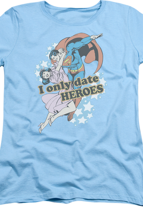 Womens I Only Date Heroes Superman Shirt