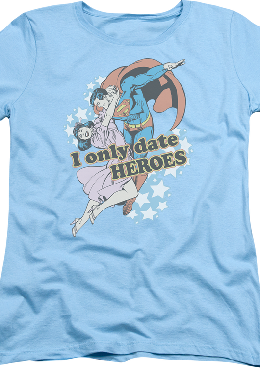 Womens I Only Date Heroes Superman Shirt - main product image