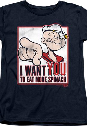 Womens I Want You To Eat More Spinach Popeye Shirt