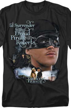 Womens I'd Surrender To The Dread Pirate Roberts Princess Bride Shirt