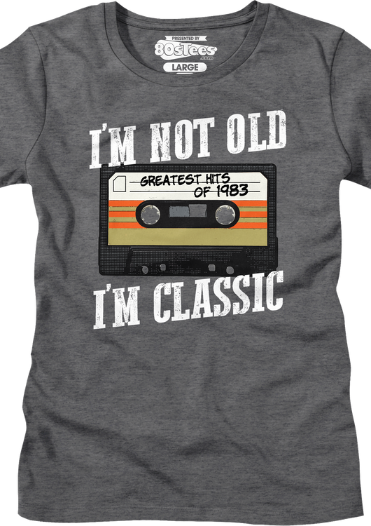 Womens I'm Not Old I'm Classic Greatest Hits Of 1983 Shirt - main product image