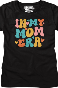 Womens In My Mom Era Shirt