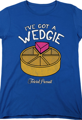 Womens I've Got A Wedgie Trivial Pursuit Shirt
