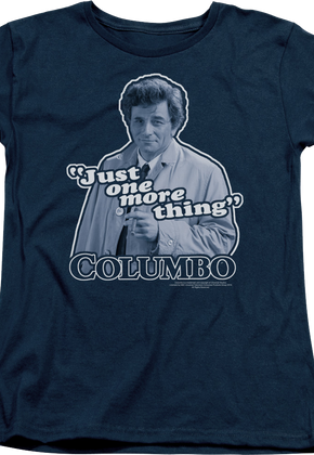 Womens Just One More Thing Columbo Shirt