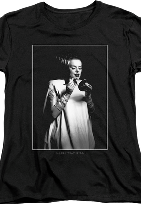 Womens Looks That Kill Bride Of Frankenstein Shirt