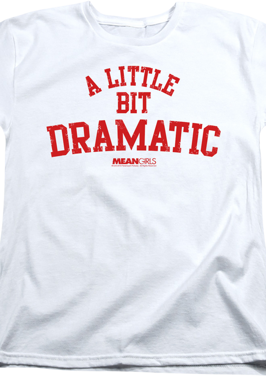 Womens Mean Girls A Little Bit Dramatic Shirt - main product image