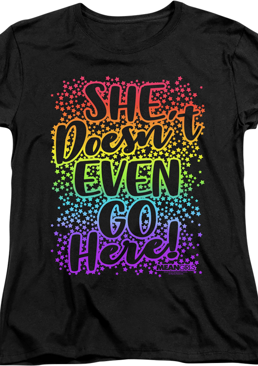 Womens Mean Girls She Doesn't Even Go Here Shirt - main product image