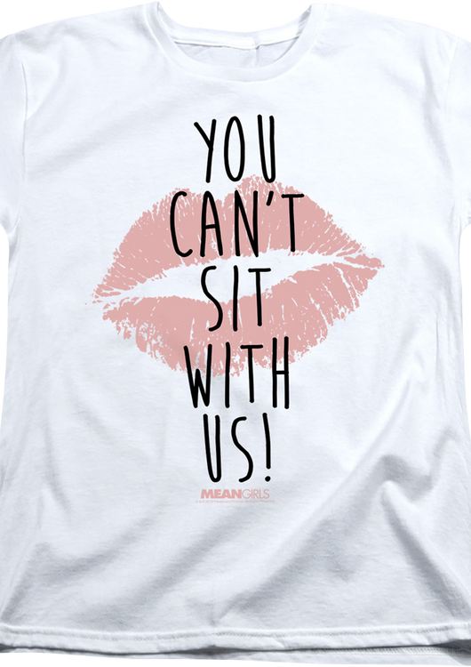 Womens Mean Girls You Can't Sit With Us Shirt - main product image