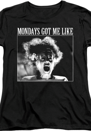 Womens Mondays Got Me Like Bride Of Frankenstein Shirt
