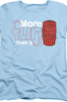 Womens More Fun Than A Barrel Of Monkeys Shirt