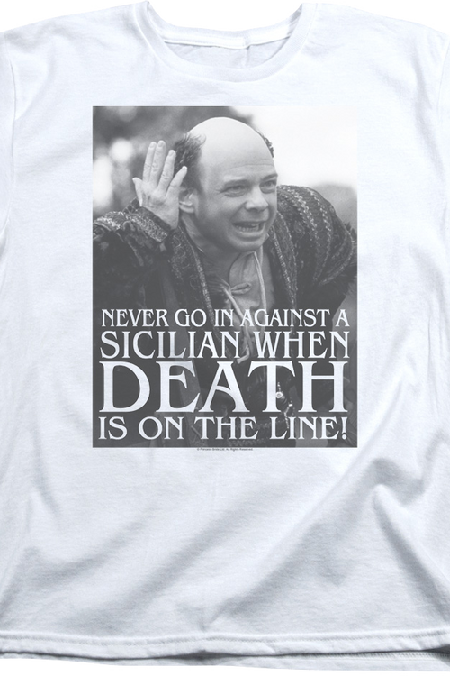 Womens Never Go In Against A Sicilian Princess Bride Shirtmain product image