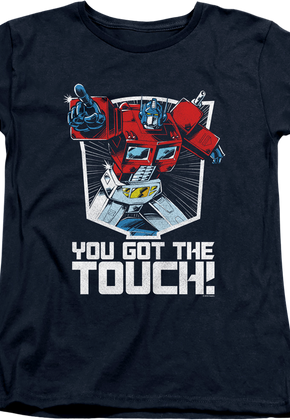 Womens Optimus Prime You Got The Touch Transformers Shirt