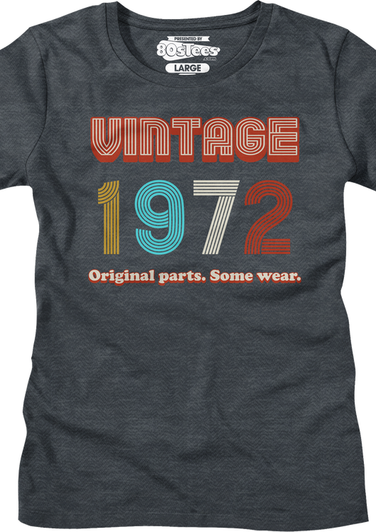 Womens Original Parts Some Wear Vintage 1972 Shirt - main product image