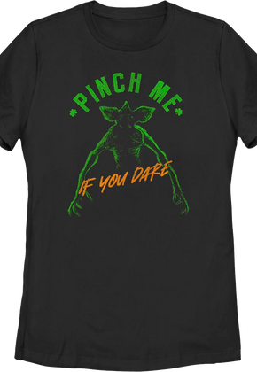 Womens Pinch Me If You Dare Stranger Things Shirt