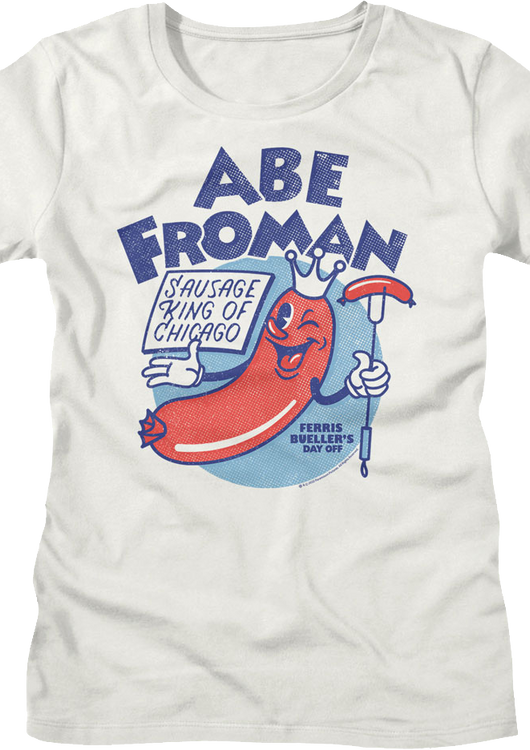 Womens Sausage King Abe Froman Ferris Bueller's Day Off Shirt - main product image