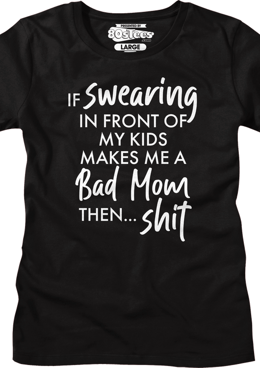 Womens Swearing In Front Of My Kids Shirt - main product image