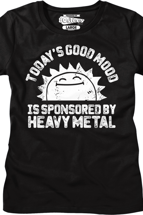 Womens Today's Good Mood Is Sponsored By Heavy Metal Shirtmain product image