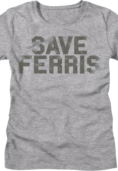Womens Vintage Save Ferris Bueller Shirt