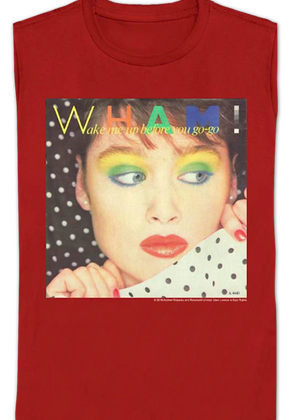 Womens Wake Me Up Before You Go-Go Cover Artwork Wham Shirt