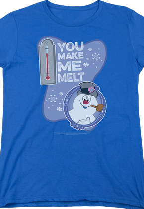 Womens You Make Me Melt Frosty The Snowman Shirt