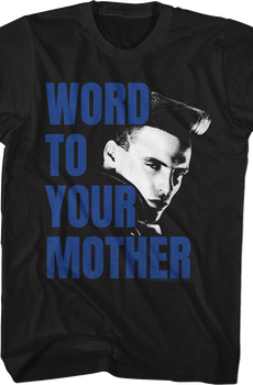 Word To Your Mother Vanilla Ice T-Shirt