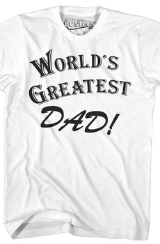 World's Greatest Dad Shirt