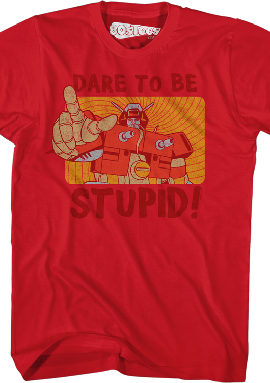 Wreck-Gar Dare To Be Stupid Shirt - main product image