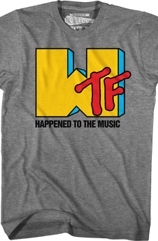 WTF Happened To Music T-Shirt