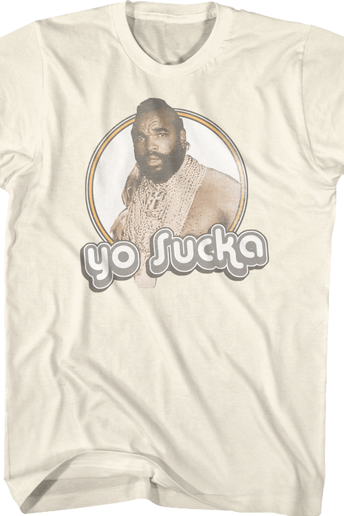 Yo Sucka Mr. T Shirtmain product image