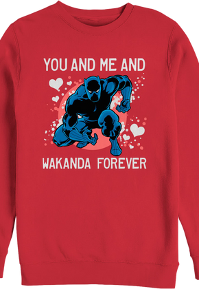 You And Me And Wakanda Forever Black Panther Sweatshirt