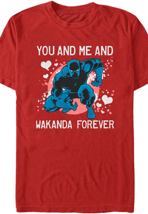 You And Me And Wakanda Forever Black Panther T-Shirt