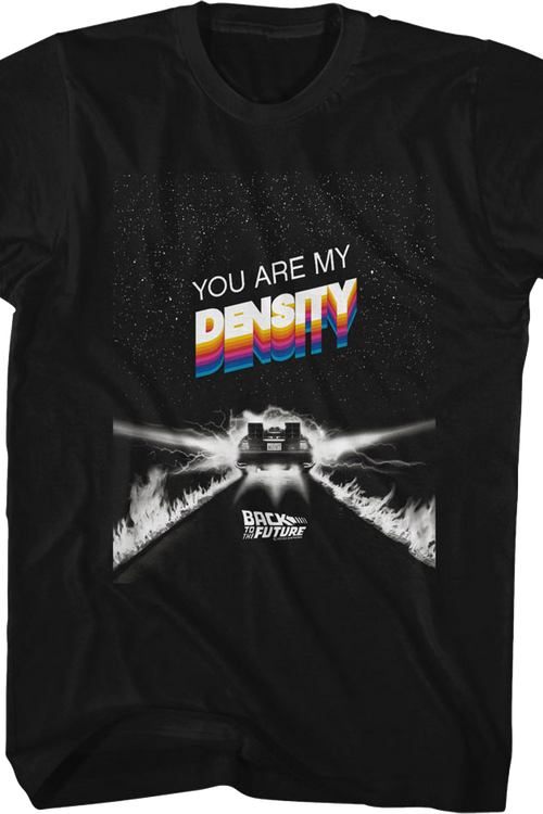 You Are My Density Back To The Future T-Shirtmain product image