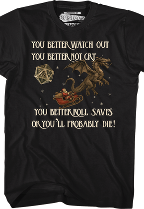 You Better Roll Saves Or You'll Probably Die T-Shirt