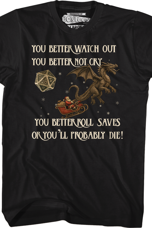 You Better Roll Saves Or You'll Probably Die T-Shirtmain product image