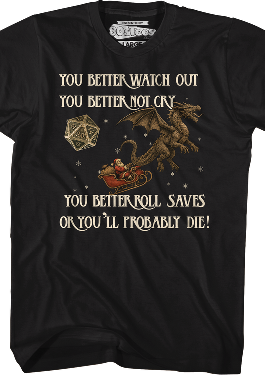 You Better Roll Saves Or You'll Probably Die T-Shirt - main product image