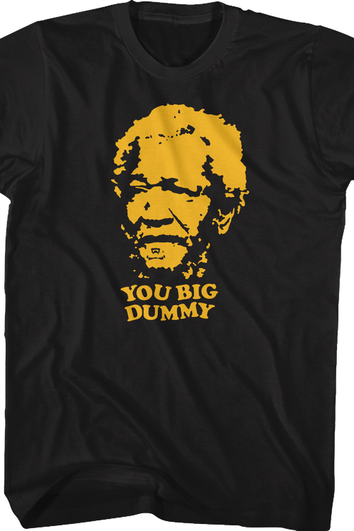 You Big Dummy Sanford and Son Shirtmain product image