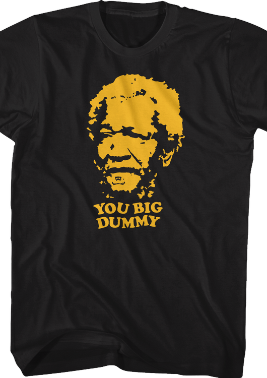 You Big Dummy Sanford and Son Shirt - main product image