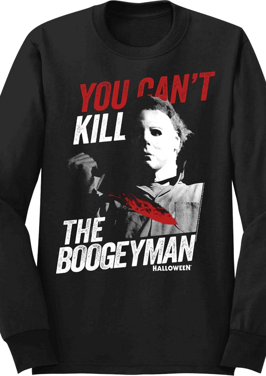You Can't Kill The Boogeyman Halloween Long Sleeve Shirt - main product image